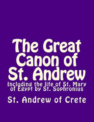 Carte The Great Canon of St. Andrew of Crete James A Ward