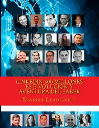 Carte LinkedIn 300 millones es e-volucion y Aventura del Saber: Version Color Spanish Leadership