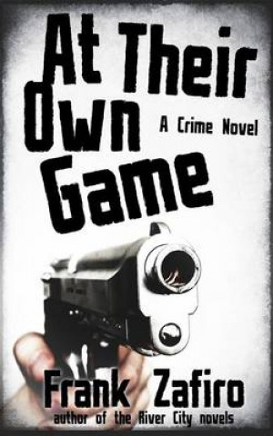 Libro At Their Own Game Frank Zafiro