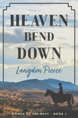 Książka Heaven Bend Down Langdon Pierce