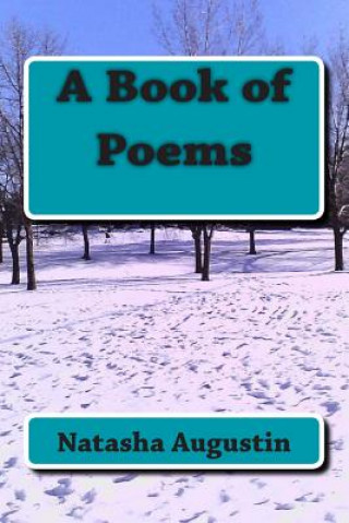Knjiga A Book of Poems Natasha C Augustin