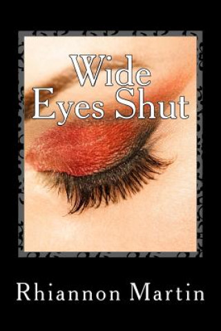 Βιβλίο Wide Eyes Shut Rhiannon Martin