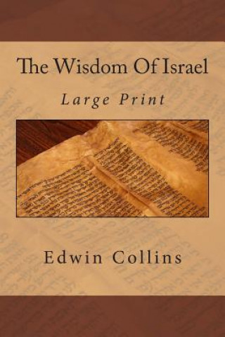 Kniha The Wisdom Of Israel: Large Print Edwin Collins