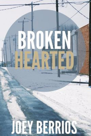 Knjiga Brokenhearted Joey Berrios
