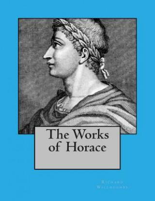 Knjiga The Works of Horace Richard Willoughby