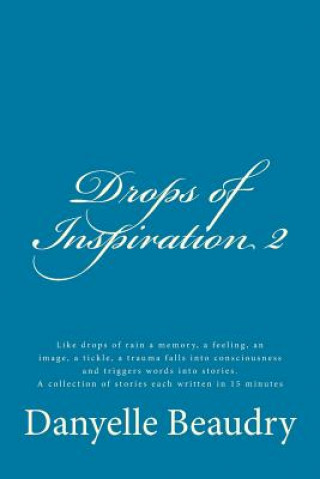 Kniha Drops of Inspiration 2 Danyelle Beaudry