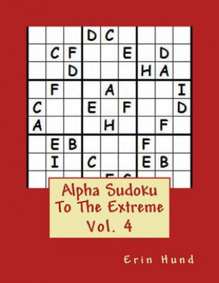 Könyv Alpha Sudoku To The Extreme Vol. 4 Erin Hund