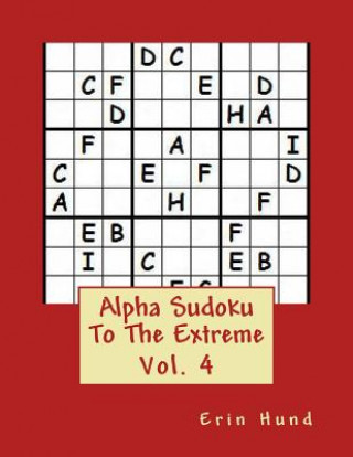 Knjiga Alpha Sudoku To The Extreme Vol. 4 Erin Hund