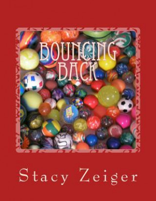 Książka Bouncing Back: A Workbook on Resilience Stacy Zeiger