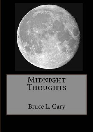 Knjiga Midnight Thoughts Bruce L Gary