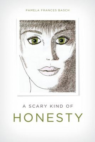 Książka A Scary Kind of Honesty Pamela Frances Basch