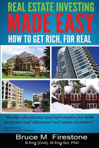 Kniha Real Estate Investing Made Easy: How To Get Rich, For Real Dr Bruce M Firestone