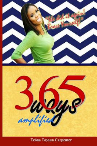 Knjiga 365 Ways AMPLIFIED Teona T Carpenter