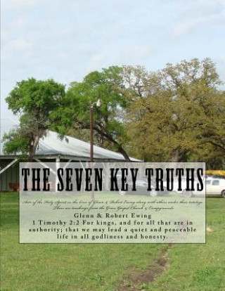 Kniha The Seven Key Truths: Teachings & History Robert Ewing