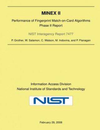 Knjiga Minex II: Performance of Fingerprint Match-on-Card Algorithms-Phase II Report P Grother