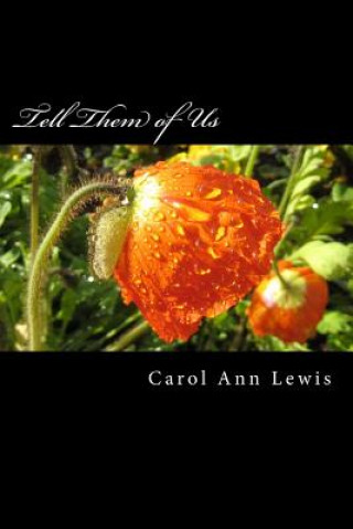 Knjiga Tell Them Of Us Carol Ann Lewis