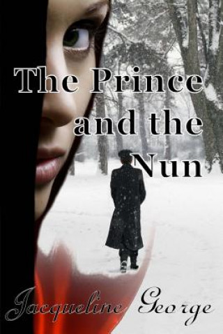Knjiga The Prince and the Nun Jacqueline George