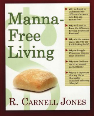 Könyv Manna-Free Living R Carnell Jones