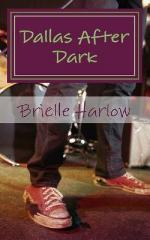 Kniha Dallas After Dark Brielle Harlow