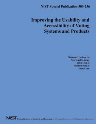 Book Improving the Usability and Accessibility of Voting Systems and Products U S Department of Commerce