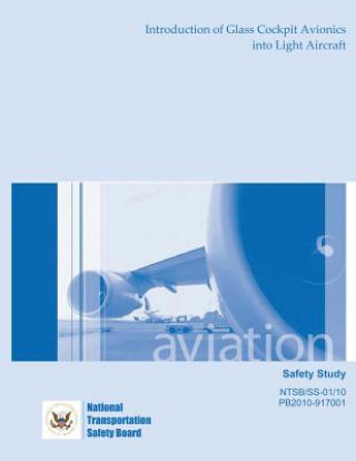 Libro Safety Study: Introduction of Glass Cockpit Avionics into Light Aircraft National Transportation Safety Board