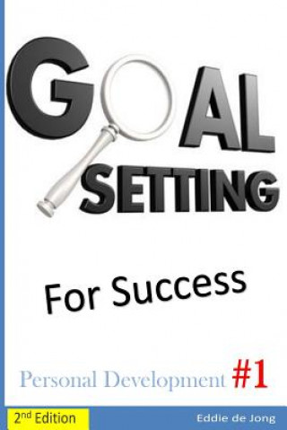 Knjiga Goal Setting for Success Eddie De Jong