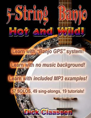 Книга 5-String Banjo Hot and Wild! MR Dick Claassen