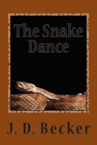 Knjiga The Snake Dance J D Becker