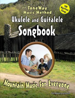Könyv Songbook: Mountain Music for Ukulele Carl Abbott