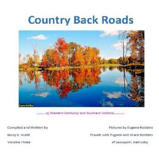 Carte Country Back Roads: Volume Three Miss Mary K Hukill