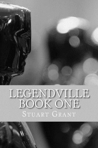 Książka Legendville Book One Stuart Grant