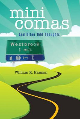 Carte mini comas: and other odd thoughts William R Hanson