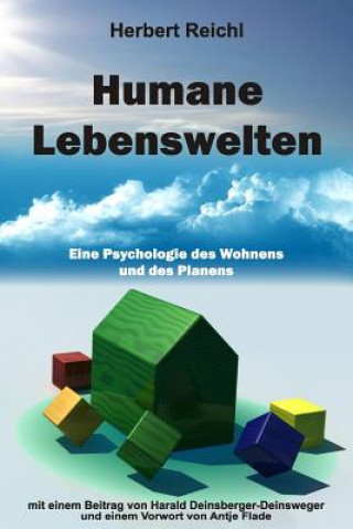 Kniha Humane Lebenswelten: Eine Psychologie des Wohnens und des Planens Herbert Reichl