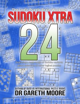 Kniha Sudoku Xtra 24: The Logic Puzzle Brain Workout Dr Gareth Moore