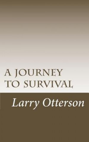 Könyv A journey to survival Larry Otterson