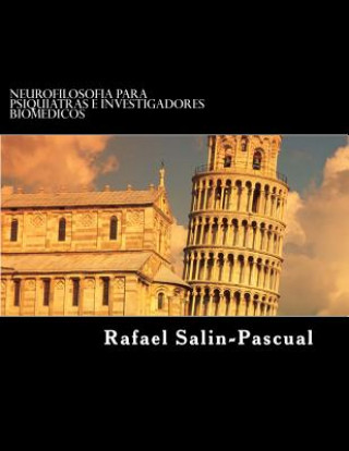Carte Neurofilosofia para Psiquiatras e Investigadores Biomedicos Rafael J Salin-Pascual