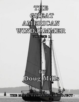 Kniha The Great American Windjammer Doug Mills