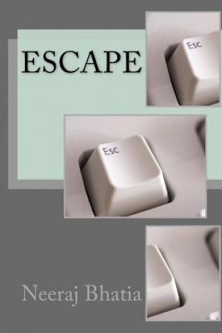 Knjiga Escape MR Neeraj Bhatia