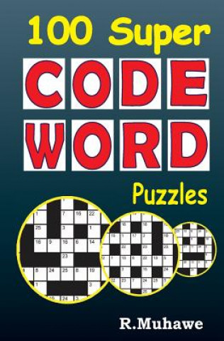 Kniha 100 Super Codeword Puzzles R Muhawe
