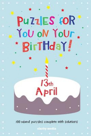 Kniha Puzzles for you on your Birthday - 13th April Clarity Media