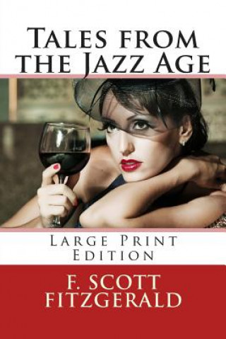 Książka Tales from the Jazz Age - Large Print Edition F Scott Fitzgerald