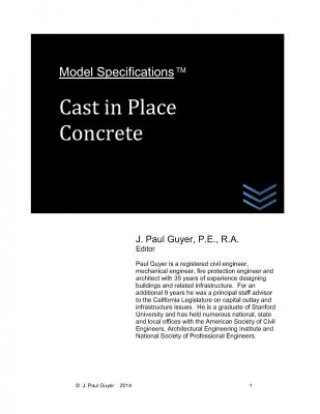 Kniha Model Specifications: Cast in Place Concrete J Paul Guyer