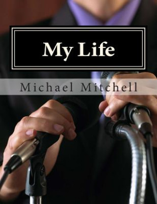 Kniha My Life: Looking Deeper Into My Soul Michael Mitchell