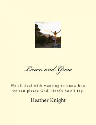 Book Learn and Grow with God Mrs Heather M Knight