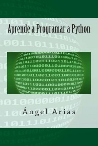 Kniha Aprende a Programar a Python Angel Arias
