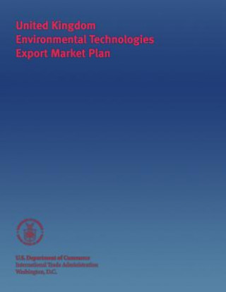 Carte United Kingdom Environmental Technologies Export Market Plan U S Department of Commerce
