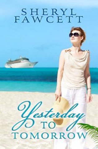 Libro Yesterday to Tomorrow Sheryl Fawcett