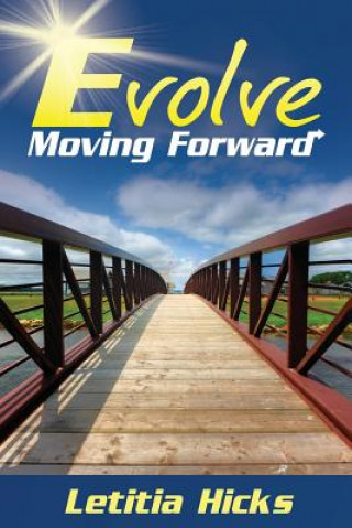 Knjiga Evolve: Moving Forward Letitia Hicks