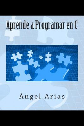 Book Aprende a Programar en C Angel Arias