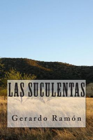 Książka Las Suculentas Gerardo Ramon Moreno
